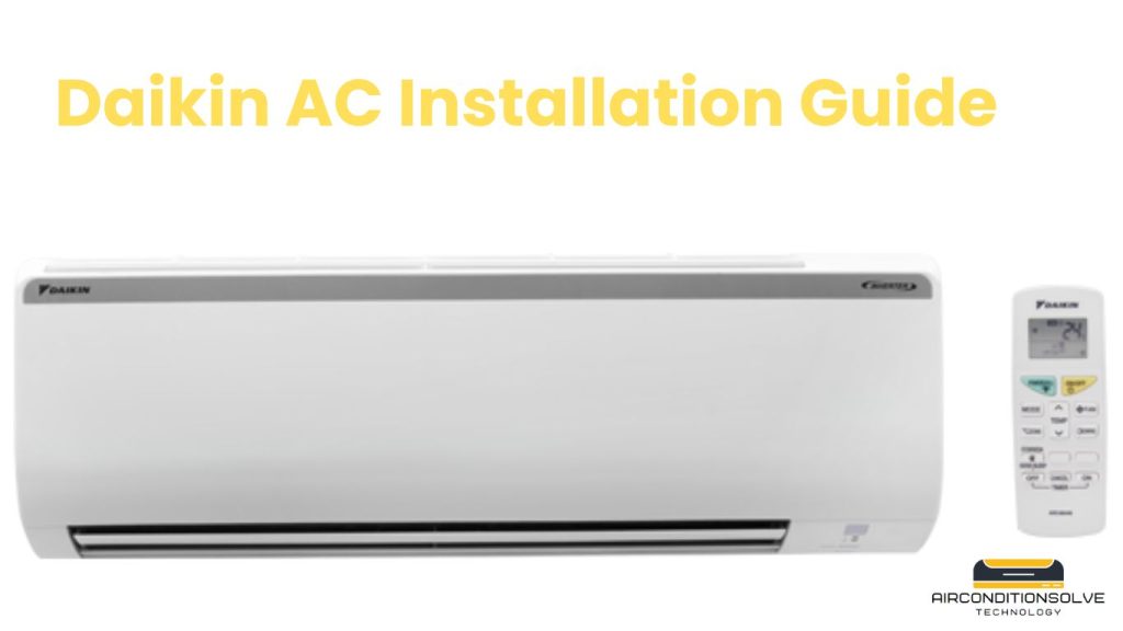 Daikin AC Installation Guide