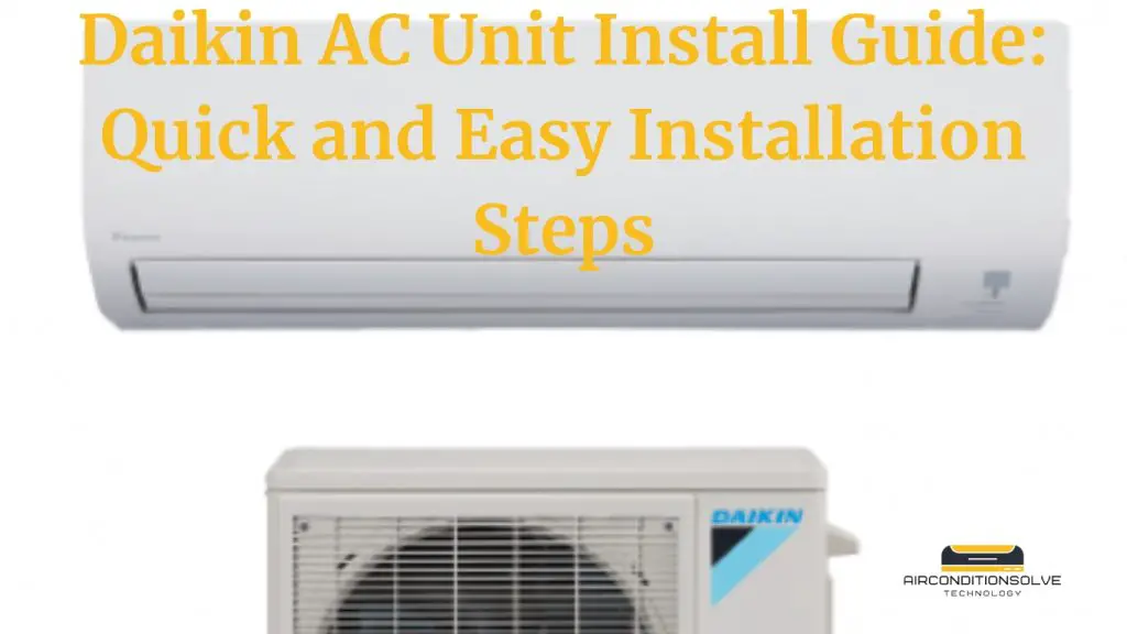 Daikin AC Unit Install Guide