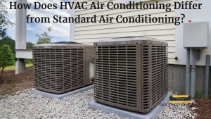 How Does HVAC Air Conditioning Differ from Standard Air Conditioning