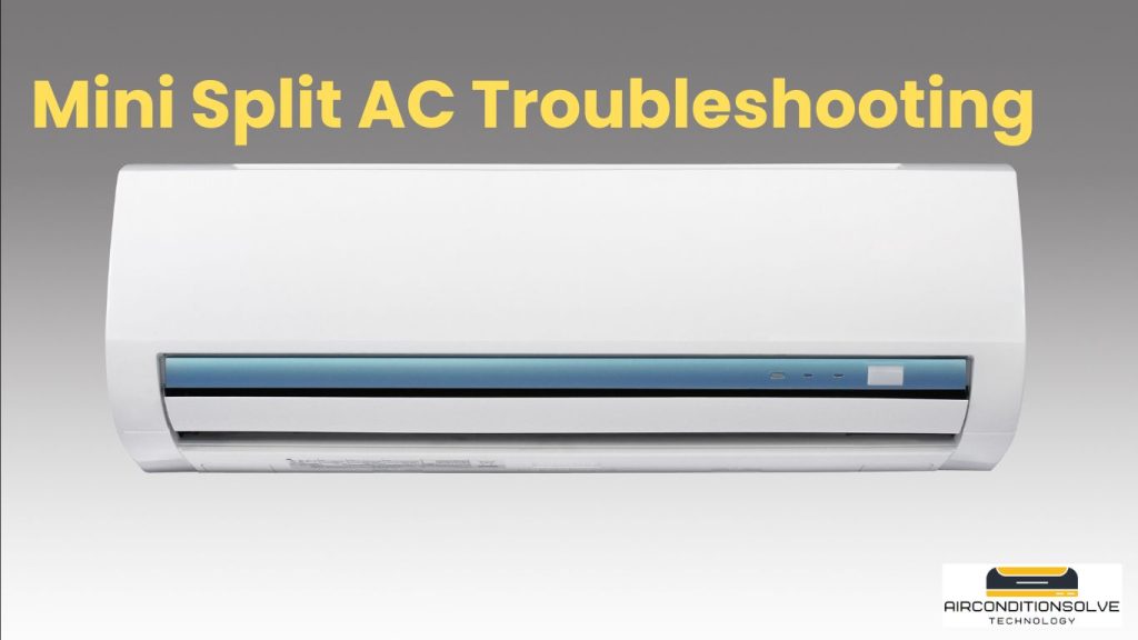 Mini Split AC Troubleshooting