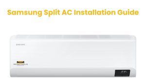 Samsung Split AC Installation Guide