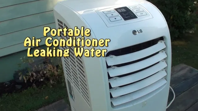 why is my portable a/c leaking water