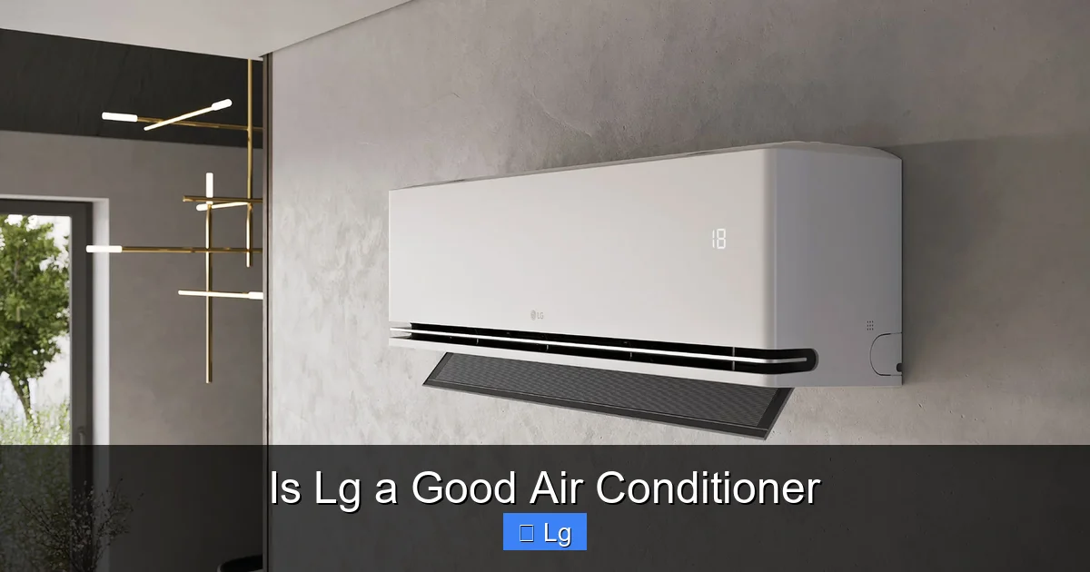 Is Lg a Good Air Conditioner