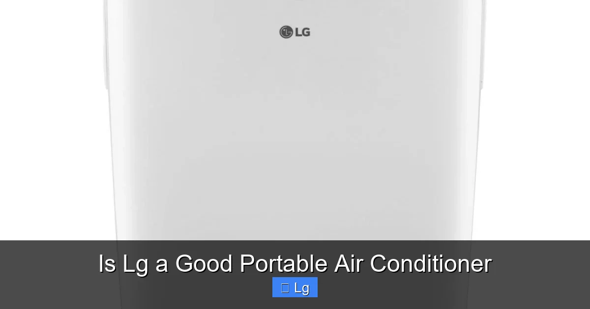 Is Lg a Good Portable Air Conditioner