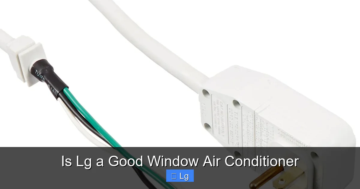 Is Lg a Good Window Air Conditioner