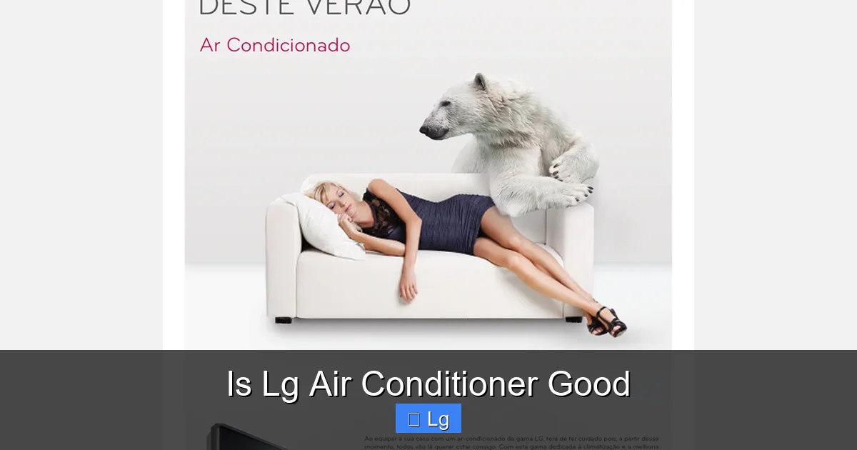 Is Lg Air Conditioner Good