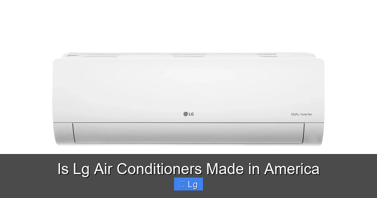 Is Lg Air Conditioners Made in America