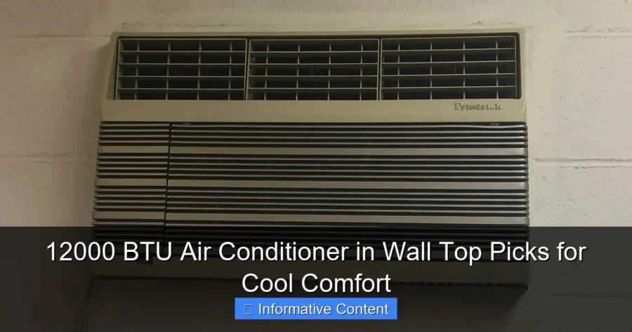 12000 BTU Air Conditioner in Wall Top Picks for Cool Comfort