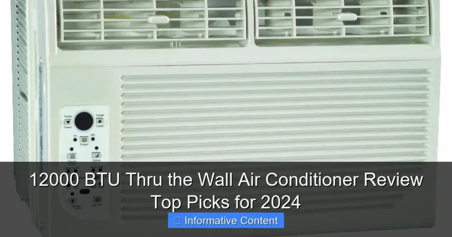 12000 BTU Thru the Wall Air Conditioner Review Top Picks for 2024