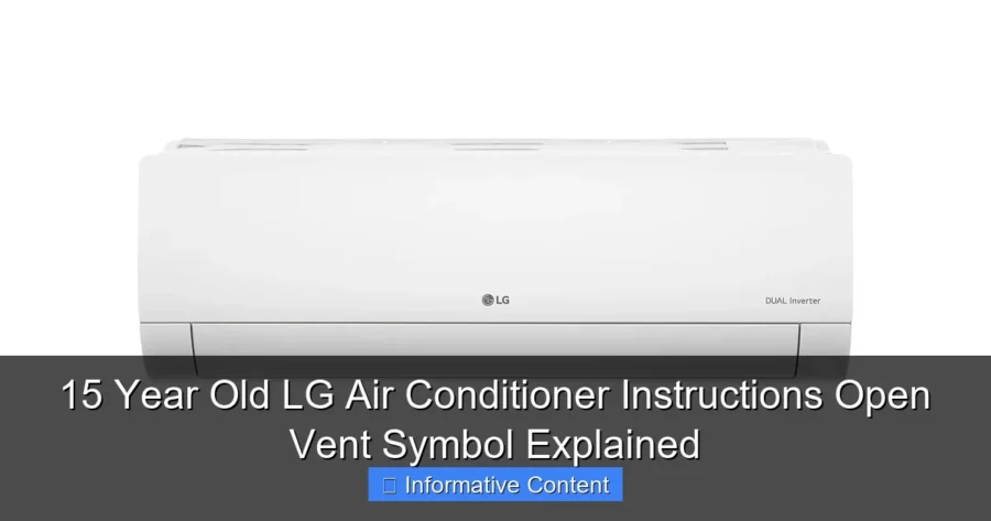 15 Year Old LG Air Conditioner Instructions Open Vent Symbol Explained