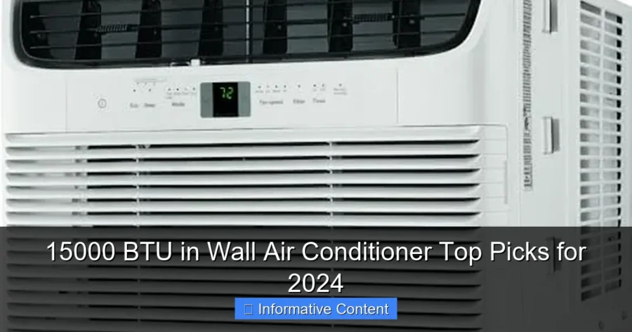 15000 BTU in Wall Air Conditioner Top Picks for 2024