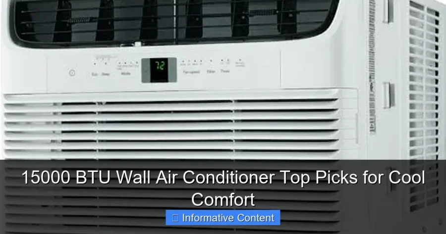 15000 BTU Wall Air Conditioner Top Picks for Cool Comfort