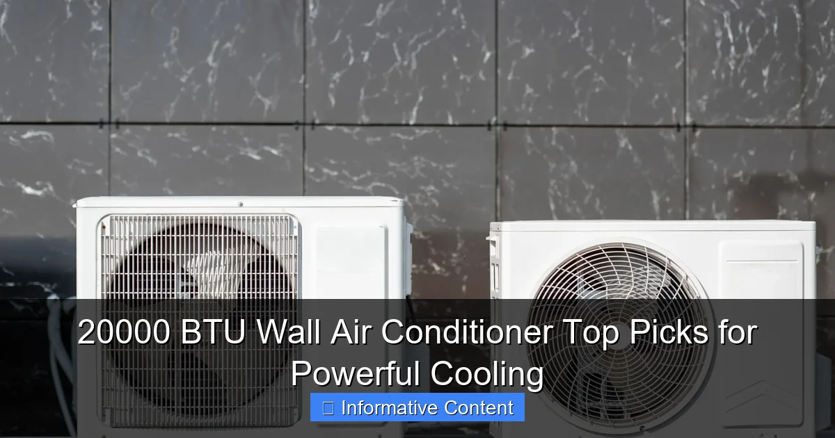 20000 BTU Wall Air Conditioner Top Picks for Powerful Cooling