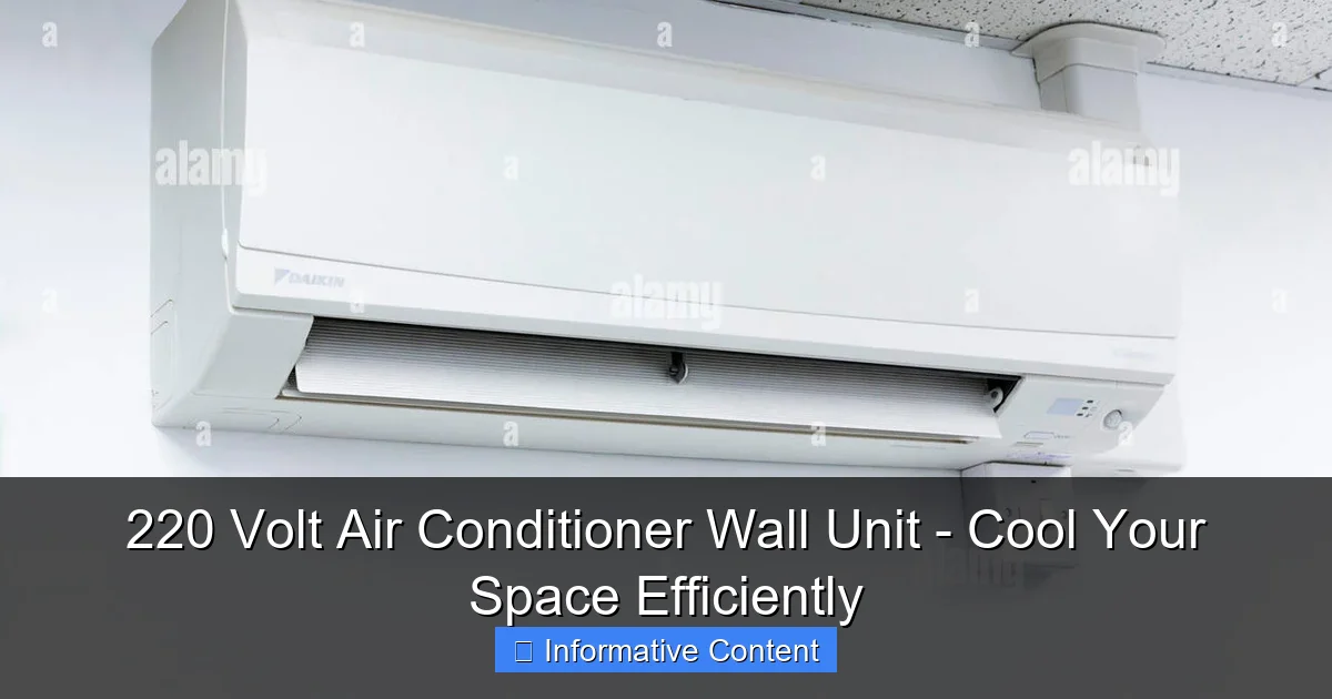 220 Volt Air Conditioner Wall Unit - Cool Your Space Efficiently