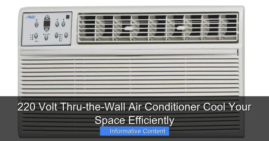220 Volt Thru-the-Wall Air Conditioner Cool Your Space Efficiently