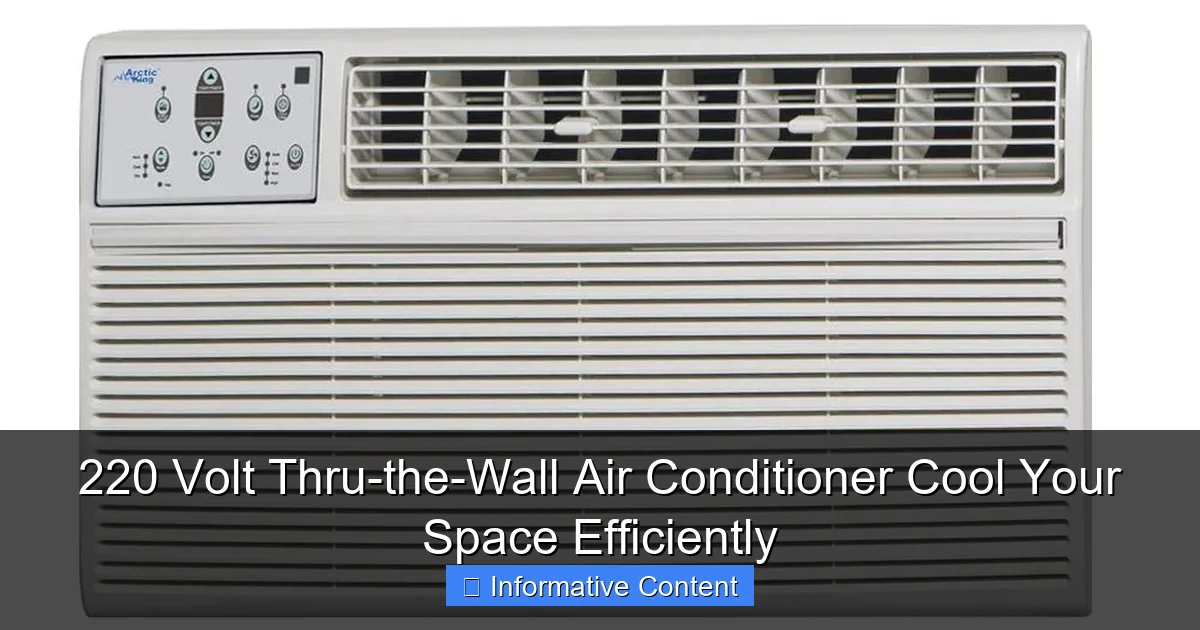 220 Volt Thru-the-Wall Air Conditioner Cool Your Space Efficiently