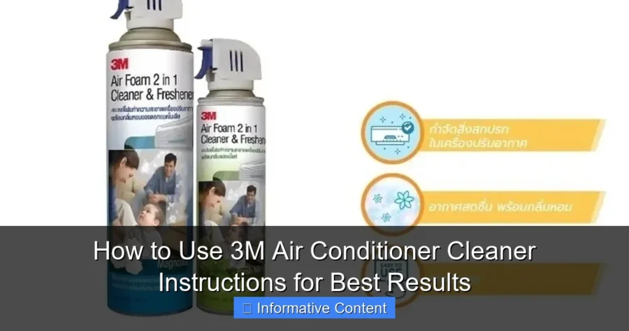 How to Use 3M Air Conditioner Cleaner Instructions for Best Results