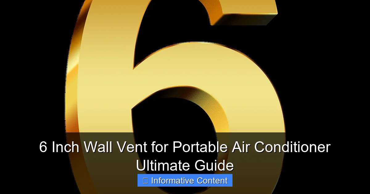 6 Inch Wall Vent for Portable Air Conditioner Ultimate Guide