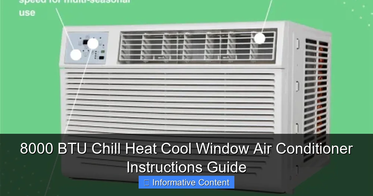 8000 BTU Chill Heat Cool Window Air Conditioner Instructions Guide