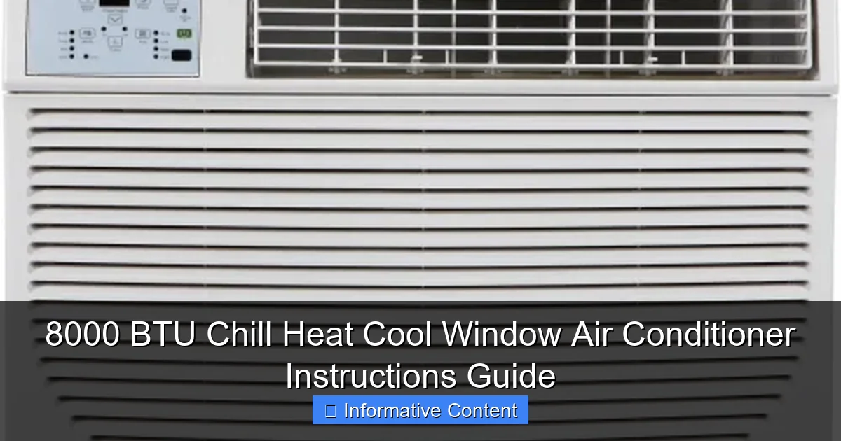 8000 BTU Chill Heat Cool Window Air Conditioner Instructions Guide