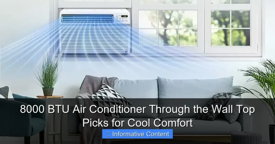 8000 BTU Air Conditioner Through the Wall Top Picks for Cool Comfort