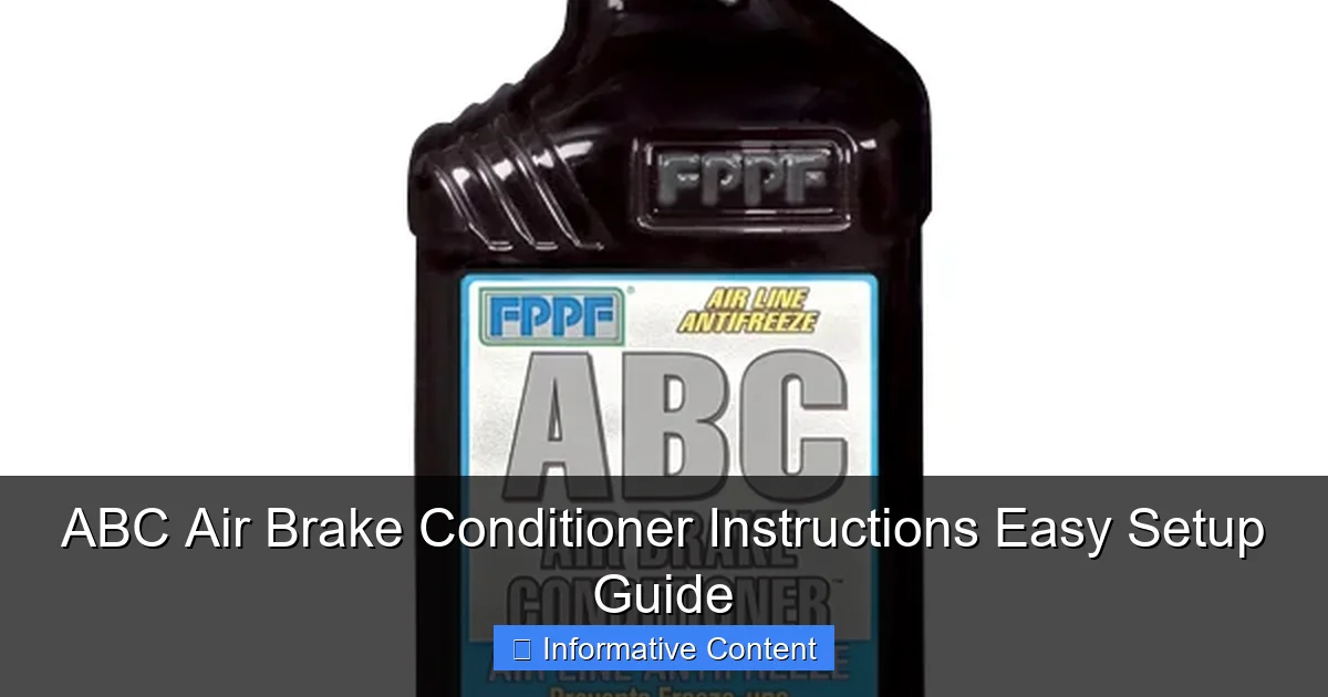 ABC Air Brake Conditioner Instructions Easy Setup Guide