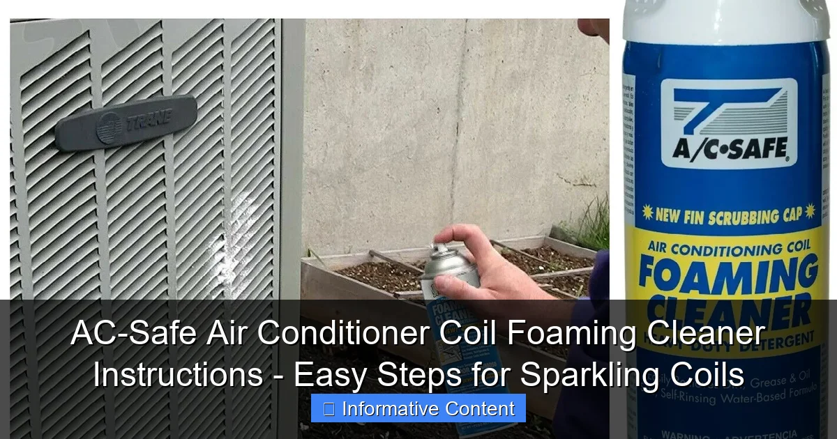 AC-Safe Air Conditioner Coil Foaming Cleaner Instructions - Easy Steps for Sparkling Coils