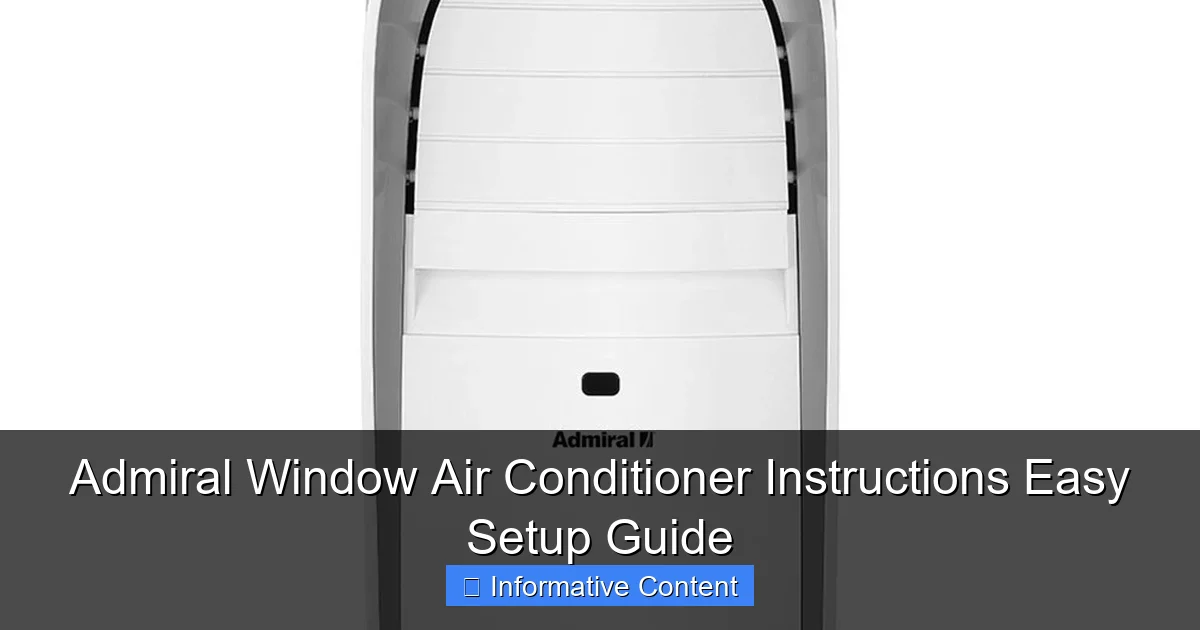 Admiral Window Air Conditioner Instructions Easy Setup Guide