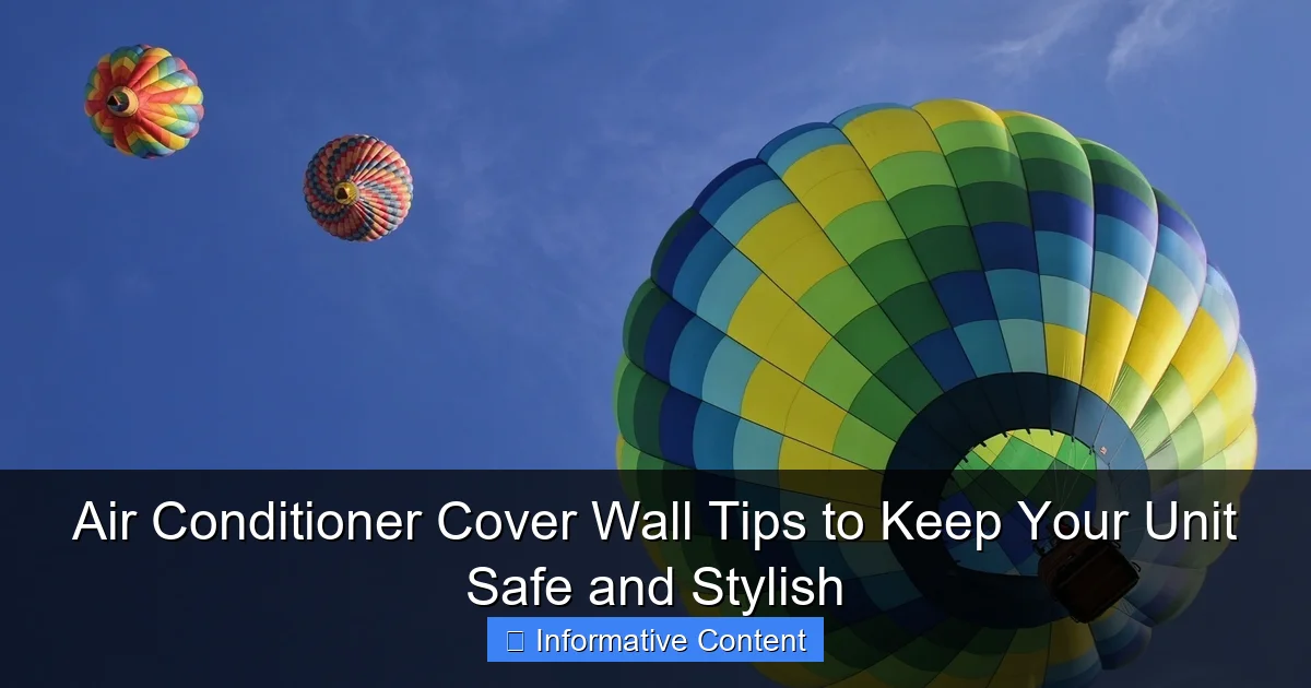 Air Conditioner Cover Wall Tips to Keep Your Unit Safe and Stylish