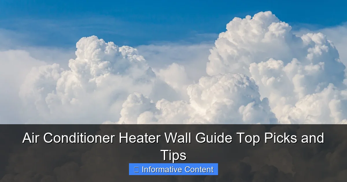 Air Conditioner Heater Wall Guide Top Picks and Tips