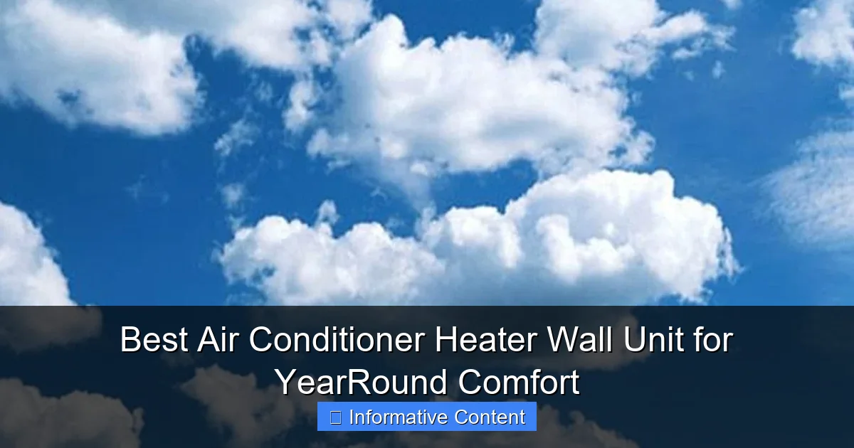 Best Air Conditioner Heater Wall Unit for YearRound Comfort