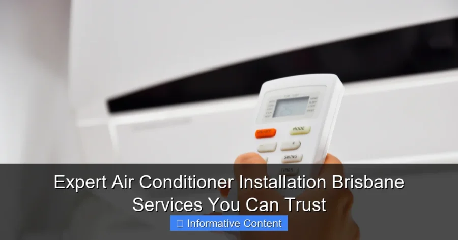 Expert Air Conditioner Installation Brisbane Services You Can Trust