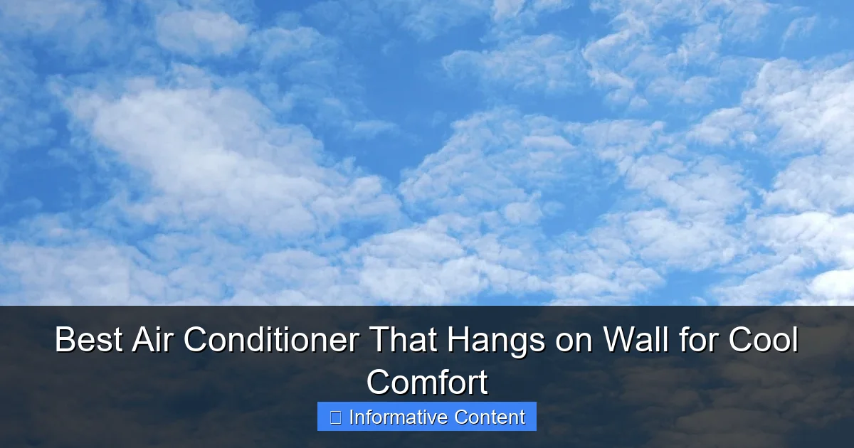 Best Air Conditioner That Hangs on Wall for Cool Comfort