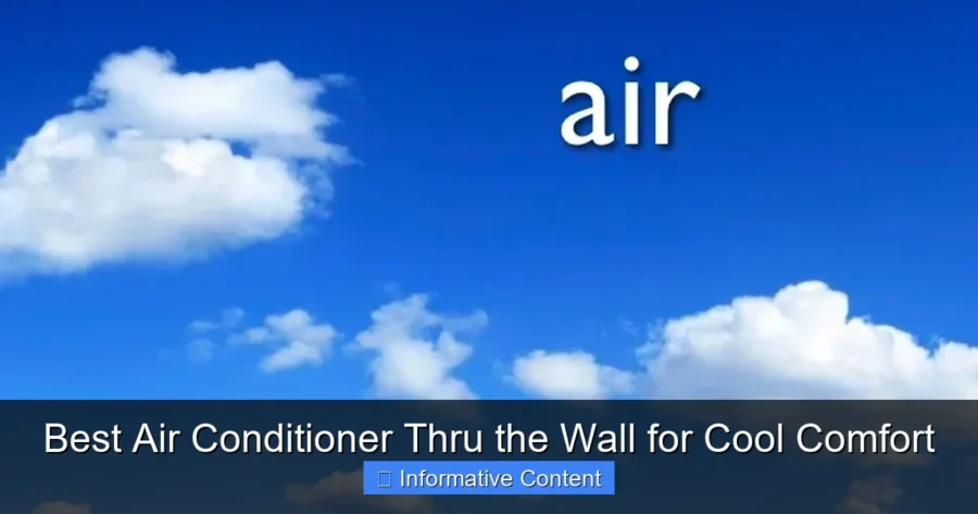 Best Air Conditioner Thru the Wall for Cool Comfort