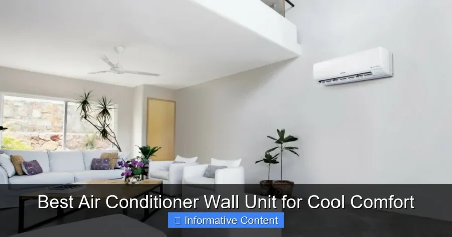Best Air Conditioner Wall Unit for Cool Comfort