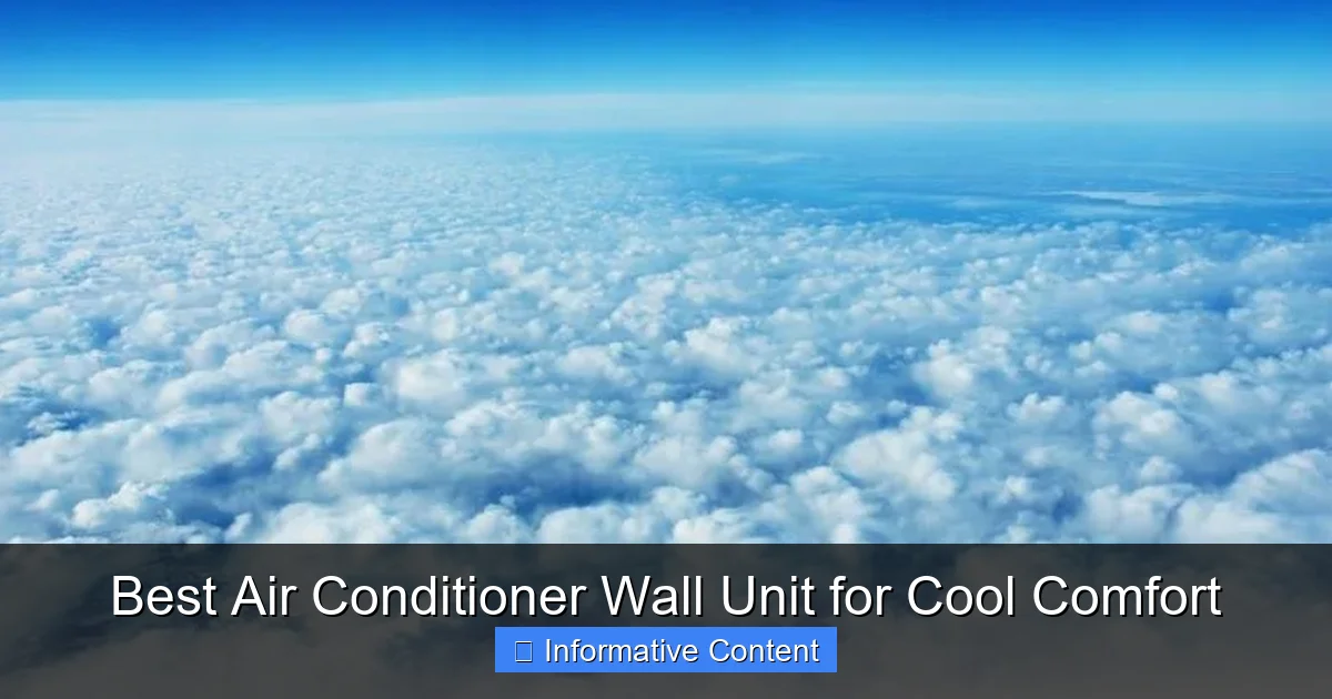 Best Air Conditioner Wall Unit for Cool Comfort