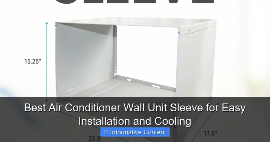 Best Air Conditioner Wall Unit Sleeve for Easy Installation and Cooling