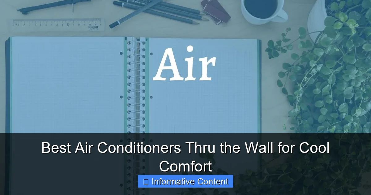 Best Air Conditioners Thru the Wall for Cool Comfort