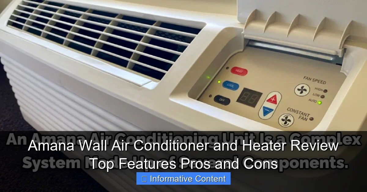 Amana Wall Air Conditioner and Heater Review Top Features Pros and Cons