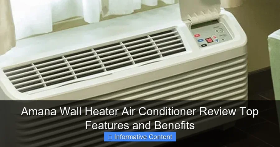 Amana Wall Heater Air Conditioner Review Top Features and Benefits