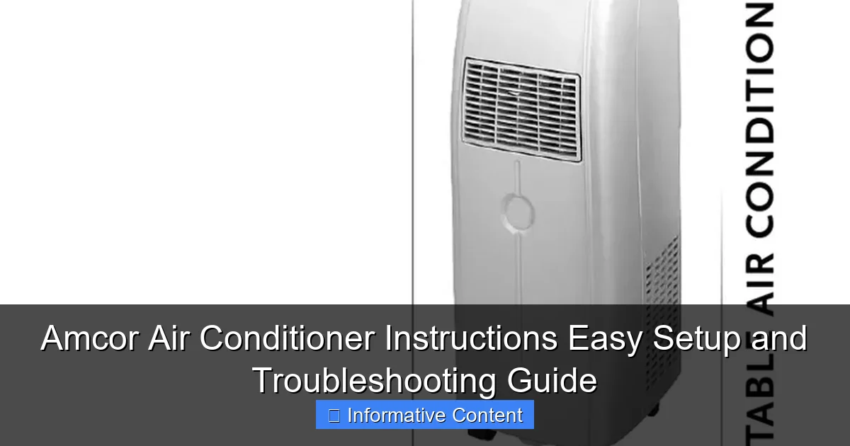 Amcor Air Conditioner Instructions Easy Setup and Troubleshooting Guide