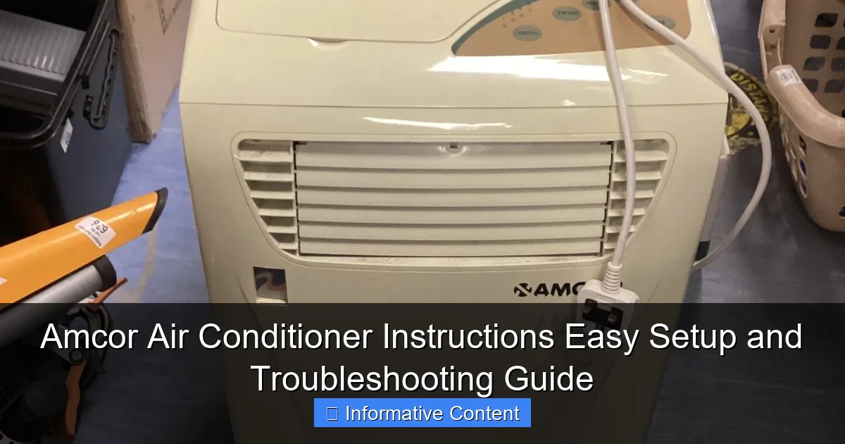 Amcor Air Conditioner Instructions Easy Setup and Troubleshooting Guide