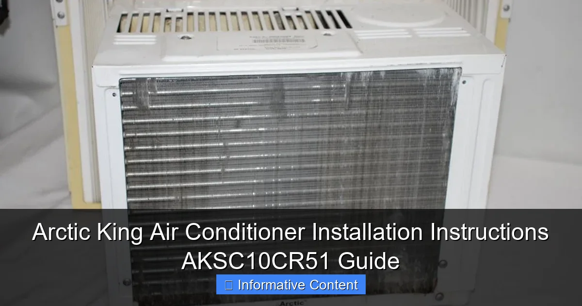 Arctic King Air Conditioner Installation Instructions AKSC10CR51 Guide