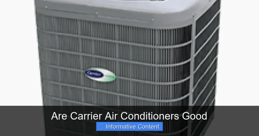 Are Carrier Air Conditioners Good