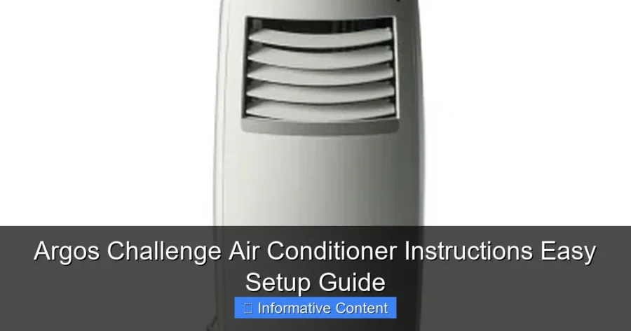 Argos Challenge Air Conditioner Instructions Easy Setup Guide