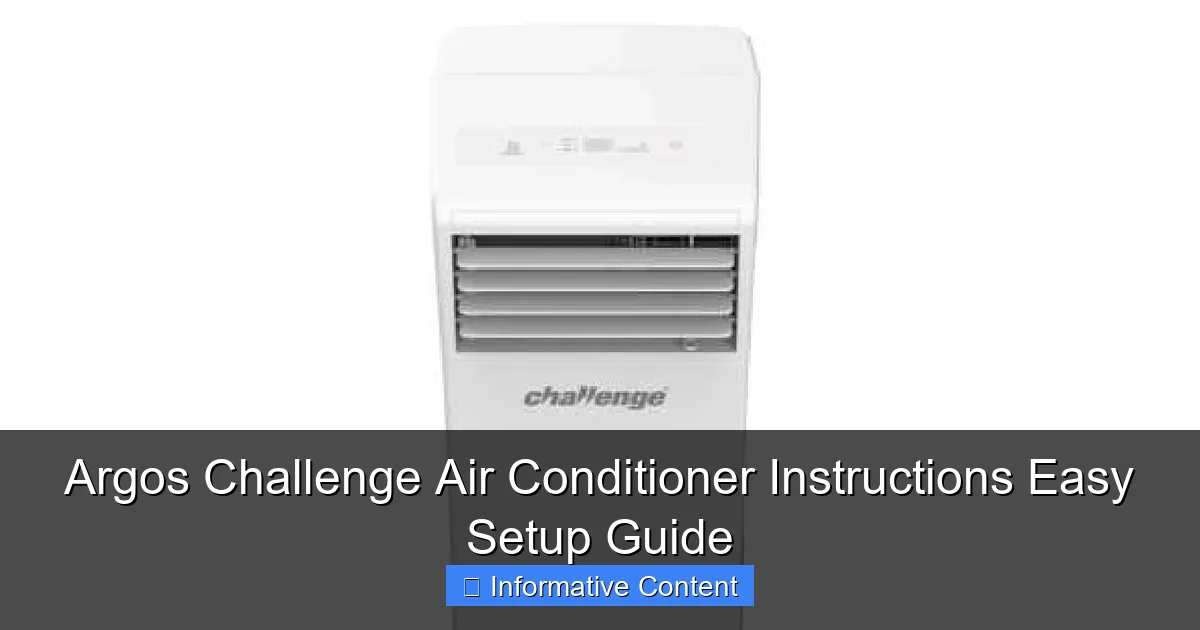 Argos Challenge Air Conditioner Instructions Easy Setup Guide