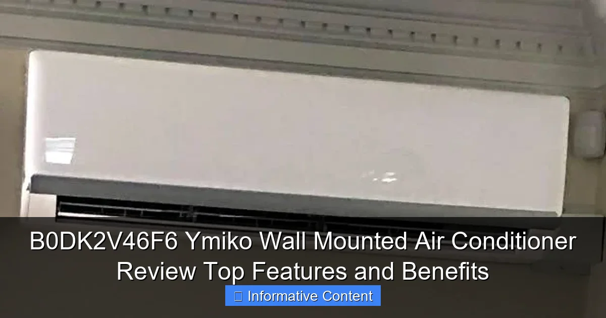 B0DK2V46F6 Ymiko Wall Mounted Air Conditioner Review Top Features and Benefits