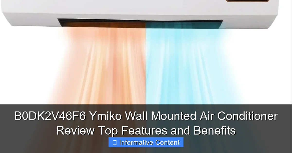B0DK2V46F6 Ymiko Wall Mounted Air Conditioner Review Top Features and Benefits