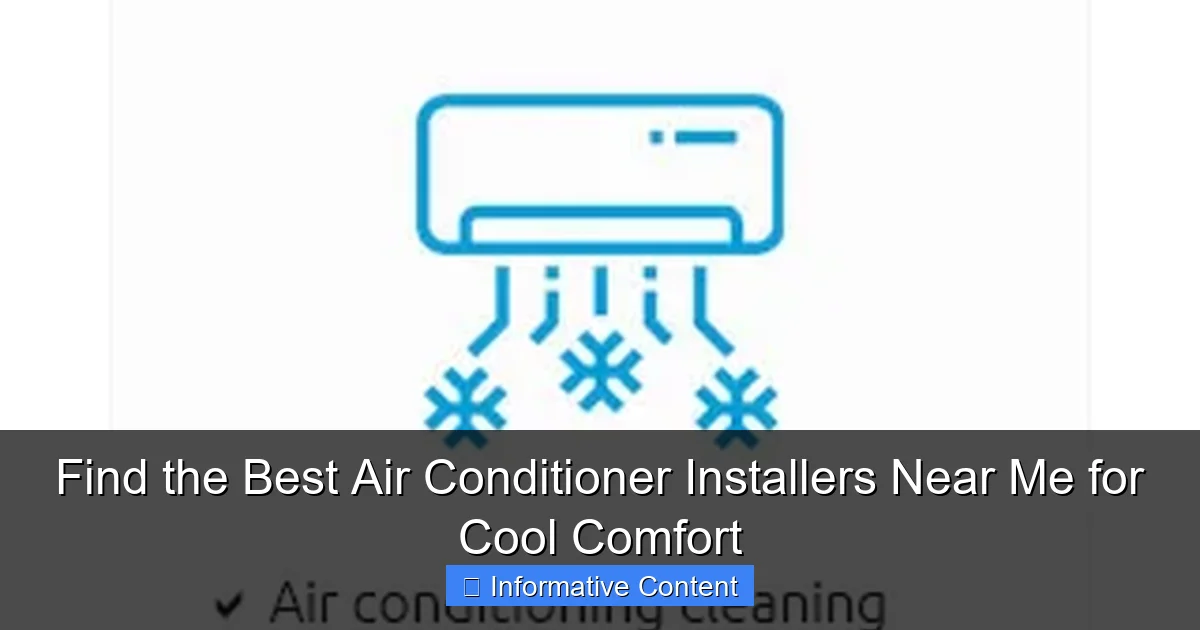 Find the Best Air Conditioner Installers Near Me for Cool Comfort