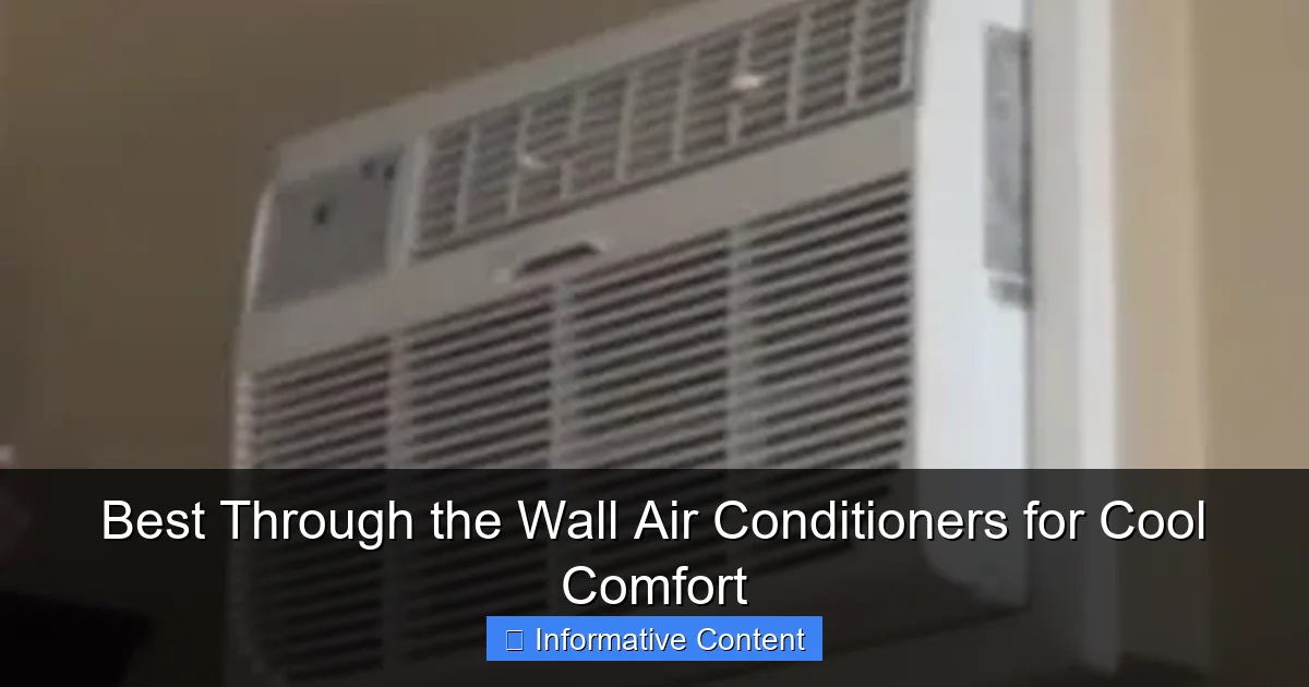 Best Through the Wall Air Conditioners for Cool Comfort